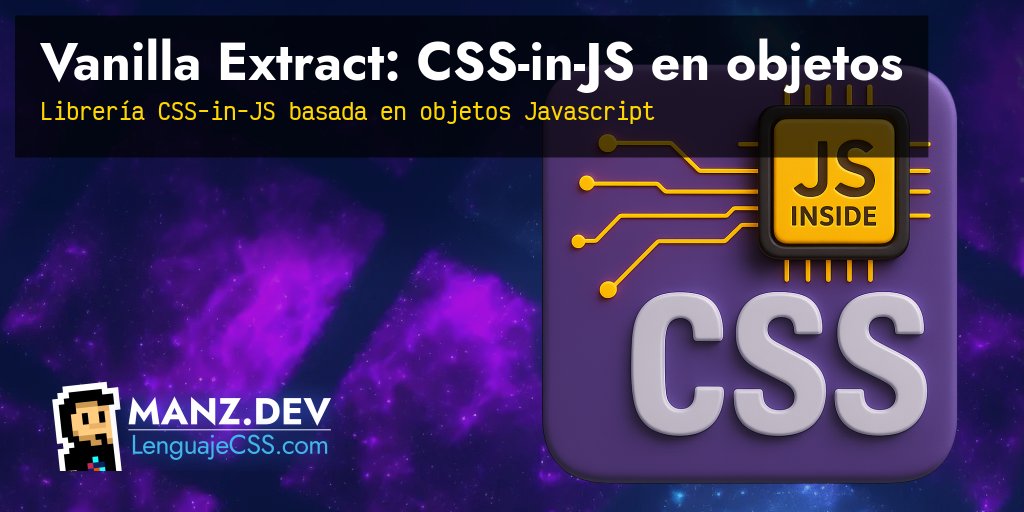 Vanilla Extract: CSS-in-JS en objetos - CSS en español